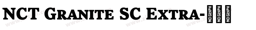 NCT Granite SC Extra字体转换
